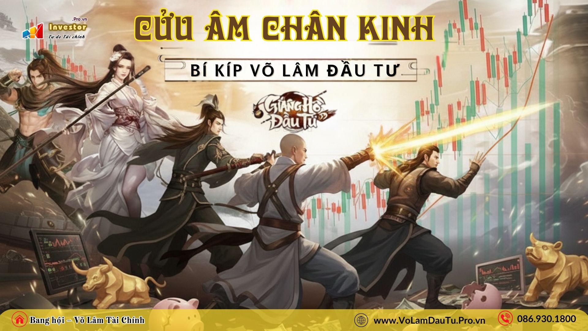 GIANG HỒ ĐẦU TƯ – BÁT PHÁI PHÂN TRANH